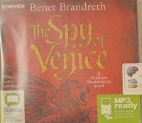 The Spy of Venice written by Benet Brandreth performed by Luke Lampard on MP3 CD (Unabridged)